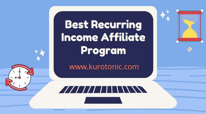 best recurring affiliate income program