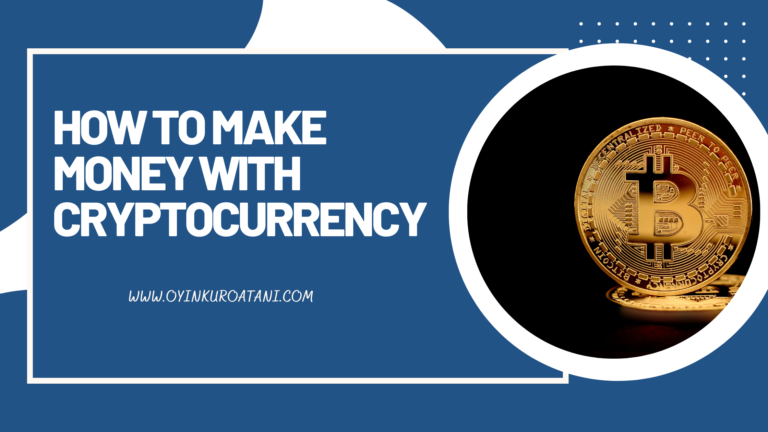 How to Make Money With Cryptocurrency 2022