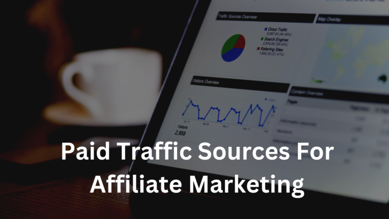 Best Paid Traffic Sources For Affiliate Marketing