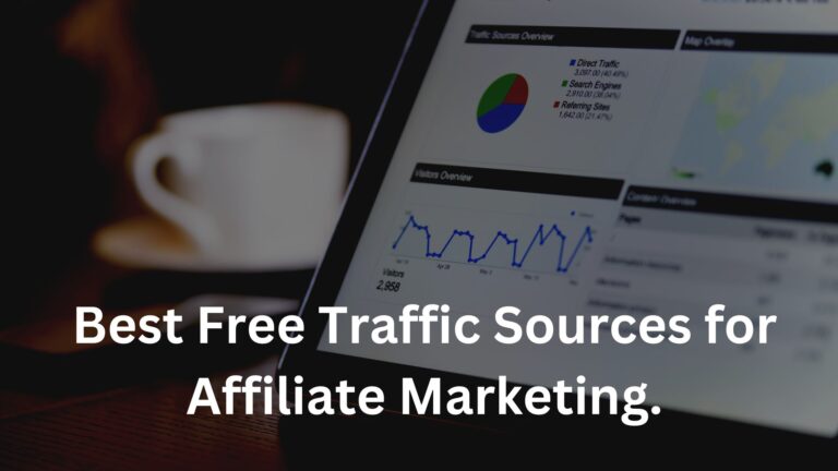 Top 10 Best Free Traffic Sources for Affiliate Marketing